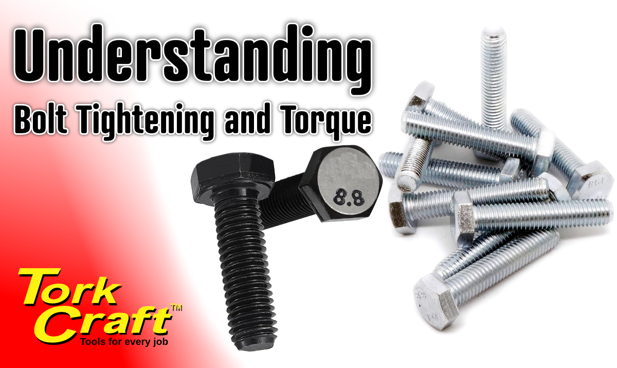 Understanding Torque and Bolt Tightening Understanding Torque and Bolt Tightening
