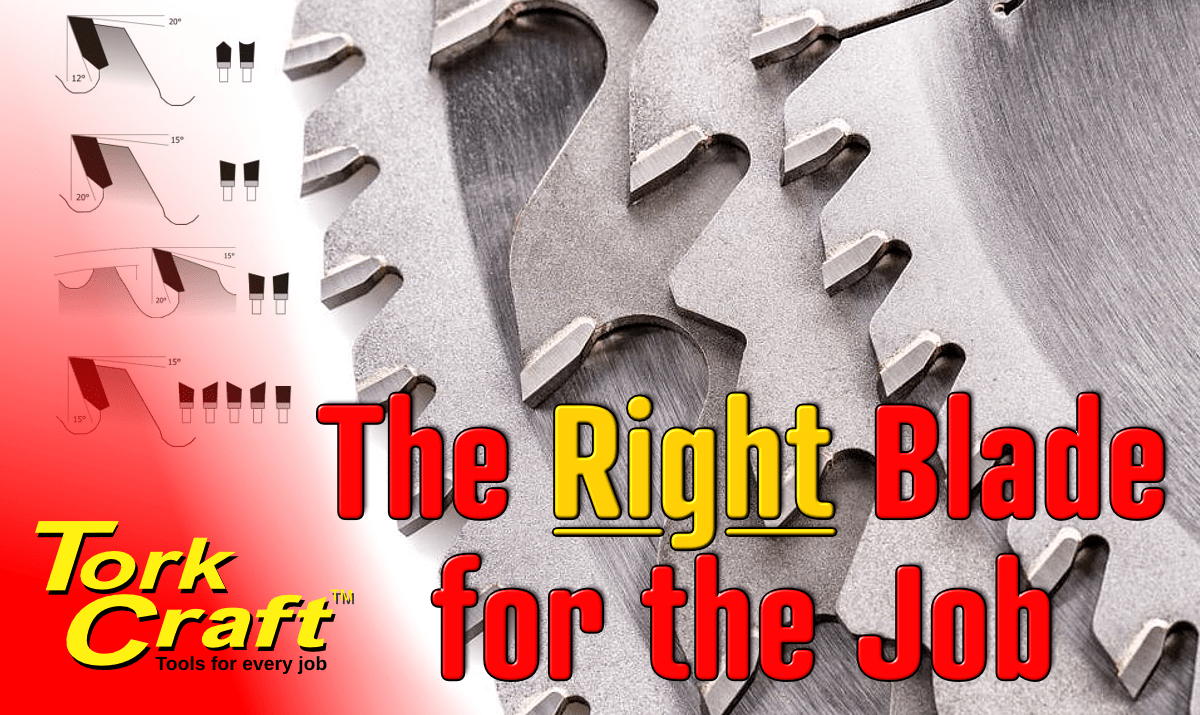 Tork Craft: RIGHT Circular Saw Blade for the Job Tork Craft: RIGHT Circular Saw Blade for the Job